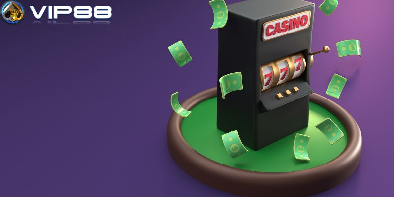 Một số kinh nghiệm giúp tăng cơ hội nổ hũ VIP88